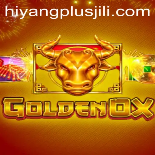 Exploring 'GoldenOx': The Exciting New Game with Hiyang Plus