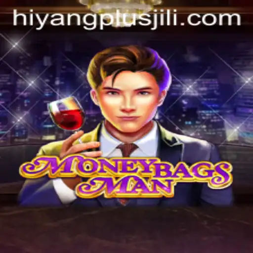 MoneybagsMan: A Unique Gaming Experience with Hiyang Plus