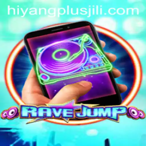 RaveJumpmobile: Unleashing a New Gaming Experience with Hiyang Plus
