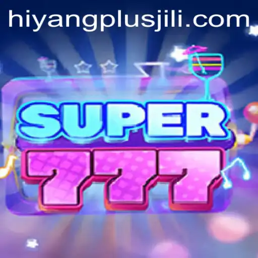 Unveiling Super777: A Look into the Thrilling New Game with Hiyang Plus